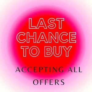 LAST CHANCE TO BUY!!